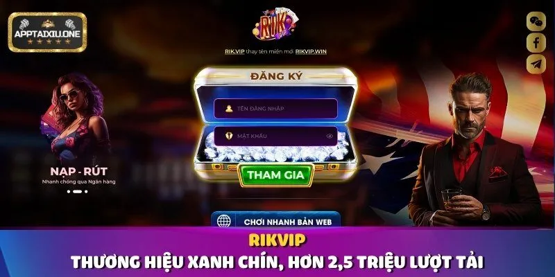 Rikvip – Thương hiệu xanh chín, hơn 2,5 triệu lượt tải.