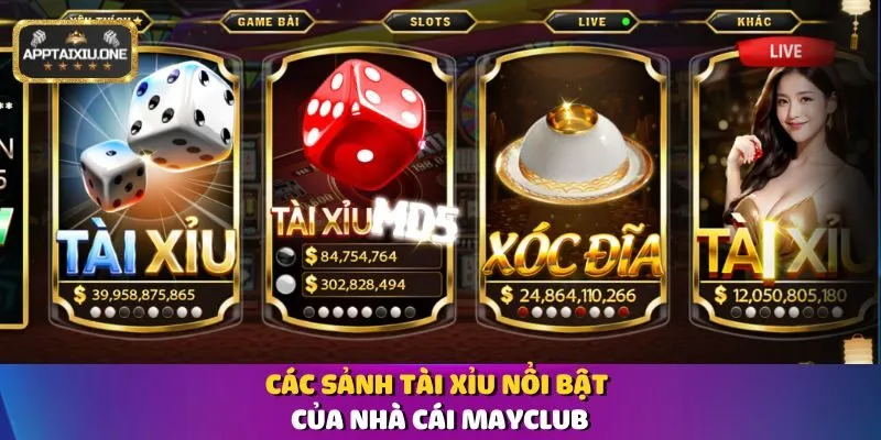 Các sảnh Tài Xỉu nổi bật của nhà cái Mayclub