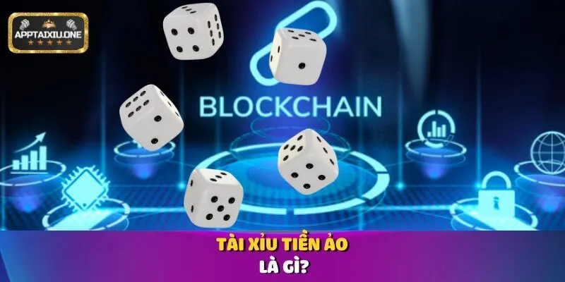 Tài xỉu tiền ảo là gì?